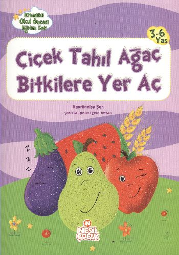Etkinlikli O.Ö. Eğitim Seti: Çiçek Tahıl Ağaç Bitkilere Yer Aç (3-6 Yaş)