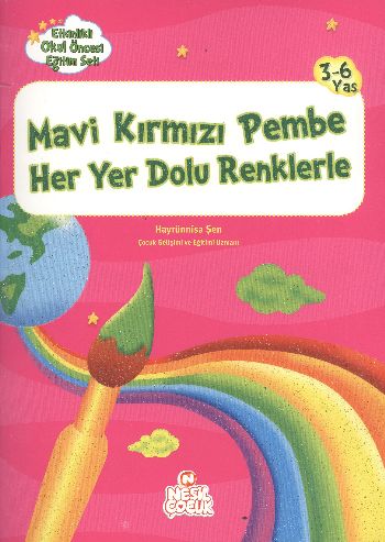 Etkinlikli O.Ö. Eğitim Seti: Mavi Kırmızı Pembe Her Yer Dolu Renklerle (3-6 Yaş)