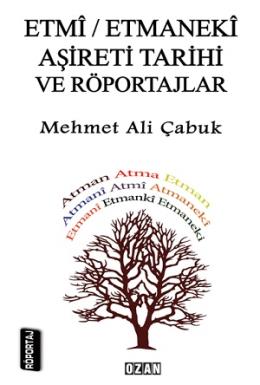 Etmi - Etmanaki Aşireti Tarihi Mehmet Ali Çabuk
