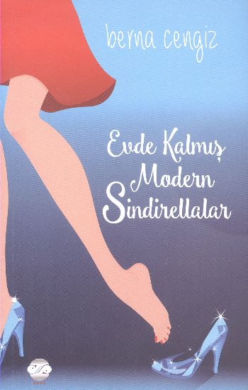 Evde Kalmış Modern Sindirellalar