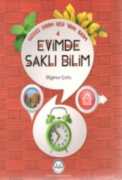 Güzel Dinim Her Yanı Bilim 4 - Evimde Saklı Bilim Bilgenur Çorlu