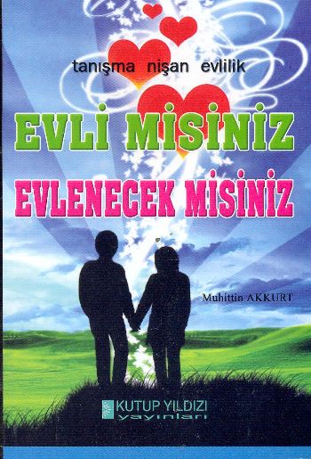 Evli Misiniz Evlenecek Misiniz %17 indirimli Muhittin Akkurt