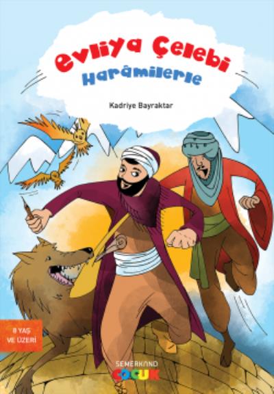 Evliya Çelebi Haramilerle Kadriye Bayraktar