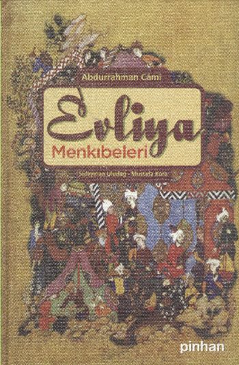 Evliya Menkıbeleri (Ciltli) %17 indirimli Abdurrahman Cami