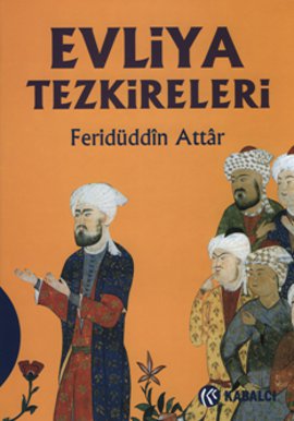 Evliya Tezkireleri (Ciltli) Feridüddin Attar