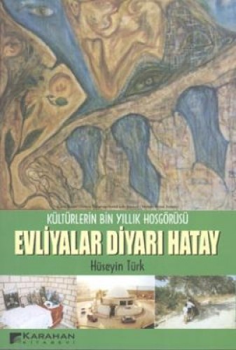 Evliyalar Diyarı Hatay