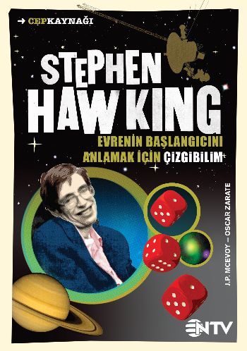 Cep Kaynağı Stephen Hawking Evrenin Başlangıcını Anlamak İçin Çizgibil