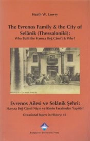 The Evrenos Family & The City of Selanik (Thessaloniki) - Evrenos Aile