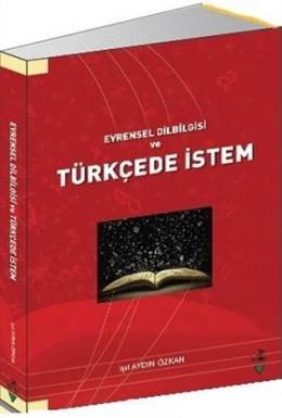 Evrensel Dilbilgisi ve Türkçede İstem Işıl Aydın Özkan
