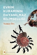 Evrim Kuramının Dayanılmaz Bilimselliği