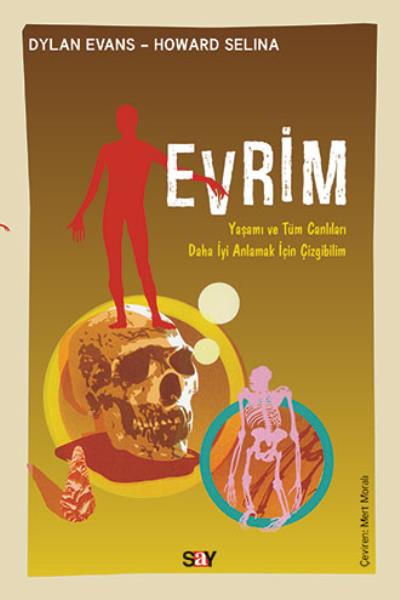 Evrim-Yaşamı ve Tüm Canlıları Anlamak İçin Çizgibilim Dylan Evans-Howa