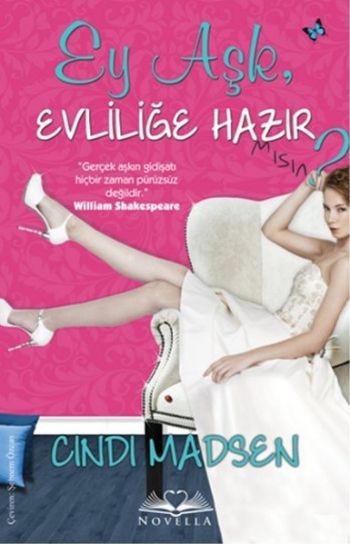 Ey Aşk Evliliğe Hazır Mısın Cindi Madsen