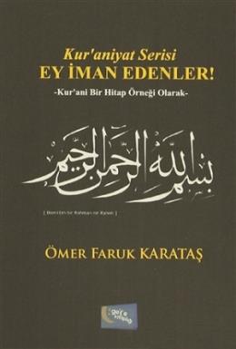 Ey İman Edenler!