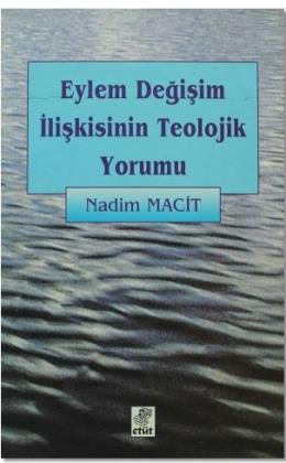 Eylem Değişim İlişkisinin Teolojik Yorumu