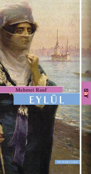 Eylül (100 Temel Eser) %17 indirimli Mehmet Rauf Eylül (100 Temel Eser) %17 indirimli Mehmet Rauf