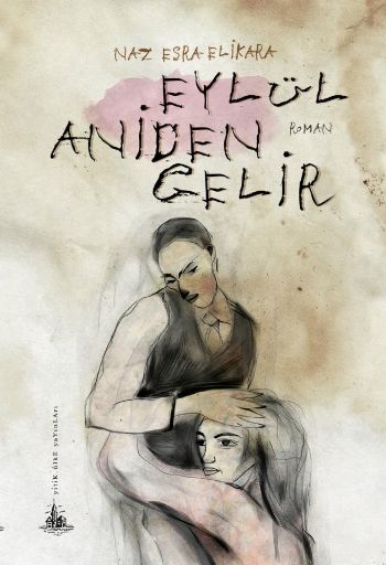 Eylül Aniden Gelir