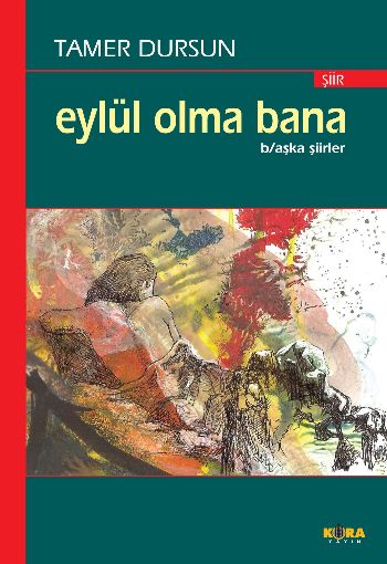 Eylül Olma Bana %17 indirimli Tamer Dursun