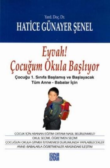 Eyvah! Çocuğum Okula Başlıyor "Çocuğu 1. Sınıfa Başlamış ve Başlayacak Tüm Anne-Babalar İçin"