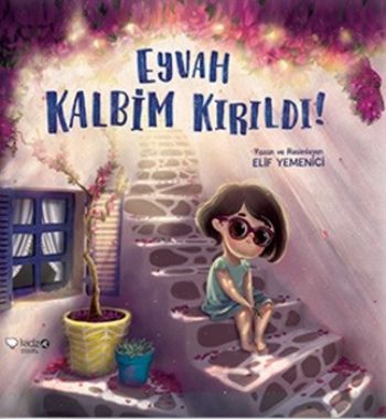 Eyvah Kalbim Kırıldı!