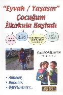 Eyvah Yaşasın Çocuğum İlkokula Başladı