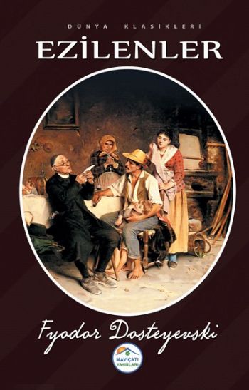 Ezilenler Fyodor Dostoyevski