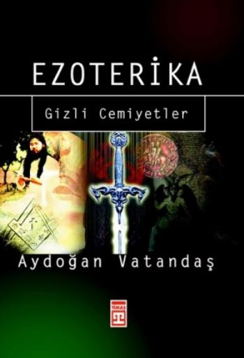 Ezoterika-Gizli Cemiyetler %17 indirimli Aydoğan Vatandaş