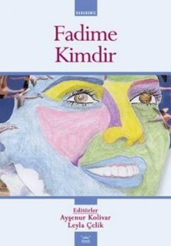 Fadime Kimdir %17 indirimli A.Kolivar-L.Çelik