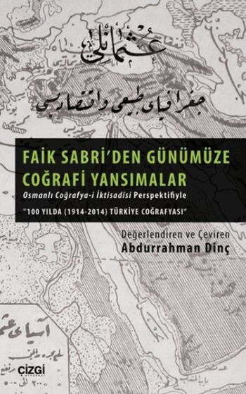 Faik Sabriden Günümüze Coğrafi Yansımalar