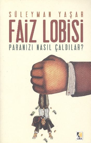 Faiz Lobisi Paranızı Nasıl Çaldılar