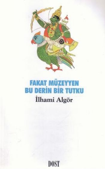 Fakat Müzeyyen Bu Derin Bir Tutku %17 indirimli İlhami Algör