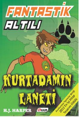 Fantastik Altılı - Kurtadamın Laneti (2. Kitap)