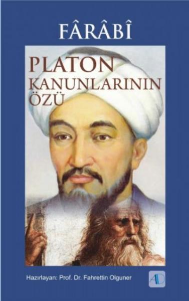 Farabi - Platon Kanunlarının Özü Fahrettin Olguner