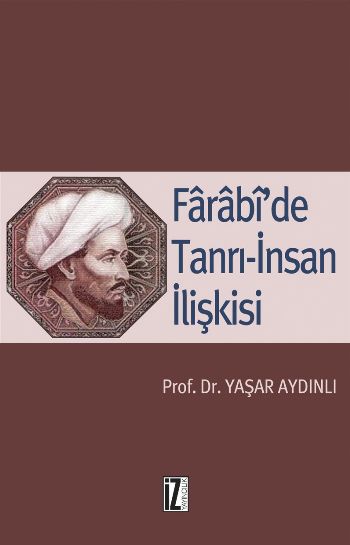 Farabide Tanrı-İnsan İlişkisi %17 indirimli Yaşar Aydınlı