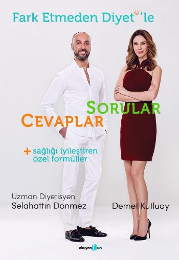 Fark Etmeden Diyetle Sorular Cevaplar Sağlığı İyileştiren Özel Formüll