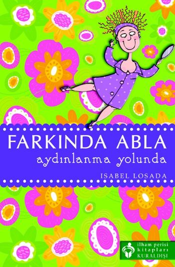 Farkında Abla Aydınlanma Yolunda %17 indirimli Isabel Losada