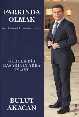 Farkında Olmak-Gerçek Bir Başarının Arka Planı