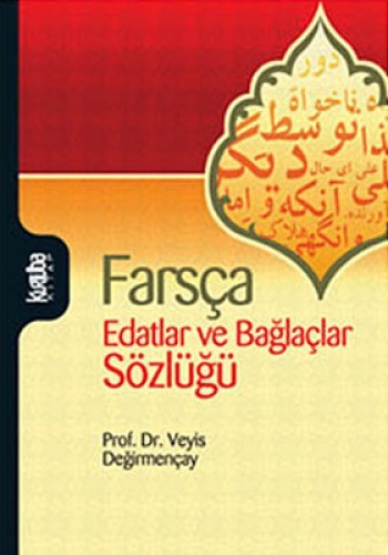 Farsça Edatlar ve Bağlaçlar Sözlüğü