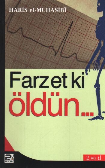 Farzet ki Öldün... %17 indirimli Haris el-Muhasibi