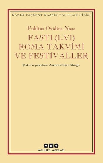 Fasti (1-4) Roma Takvimi ve Festival Publius Ovidius Naso