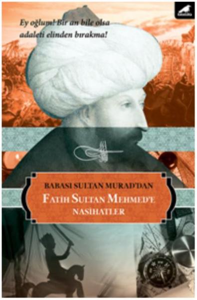Fatih Sultan Mehmed'e Nasihatler Sultan Murad Han