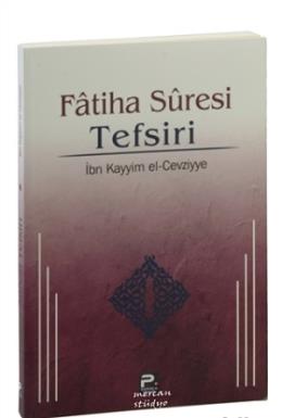 Fatiha Suresi Tefsiri İbn Kayyim el