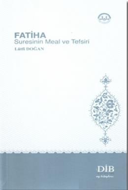 Fatiha Suresinin Meal ve Tefsiri Lütfi Doğan