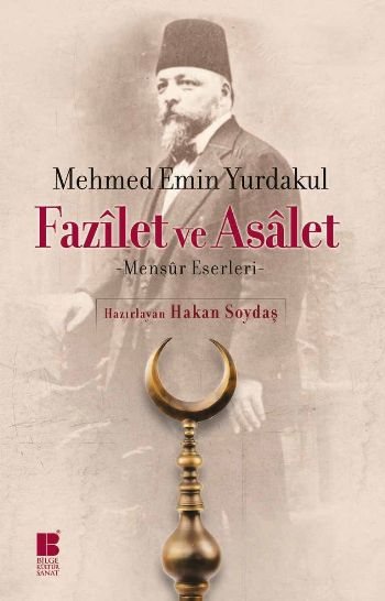 Fazilet ve Asalet-Mensur Eserleri