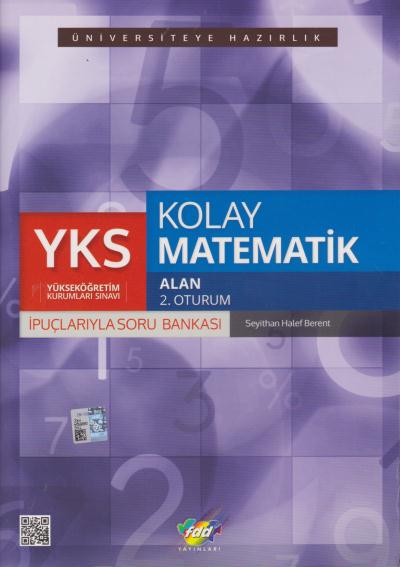 FDD YKS Kolay Matematik İpuçlarlarıyla Soru Bankası - Alan 2. Oturum