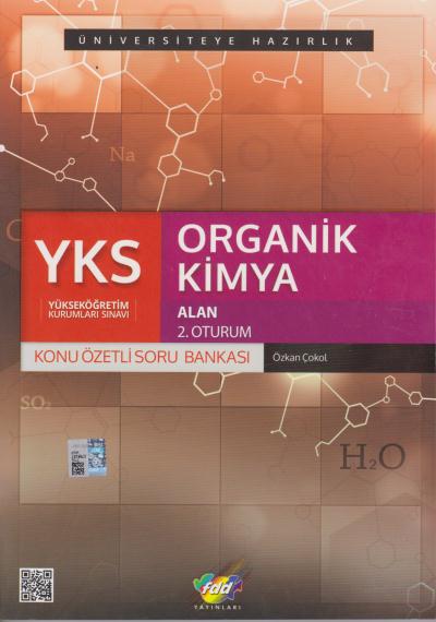 FDD YKS Organik Kimya Konu Özetli Soru Bankası 2. Oturum Özkan Çokol