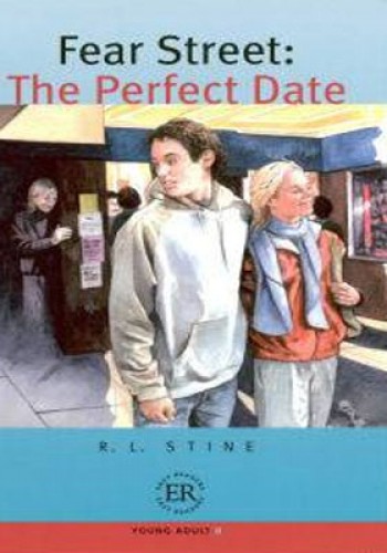 Fear Street - The Perfect Date R. L. Stine