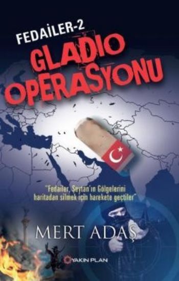 Fedailer 2 Gladio Operasyonu Mert Adaş