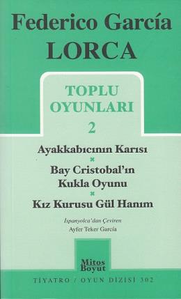 Federico Garcia Lorca, Toplu Oyunları 2 (302)