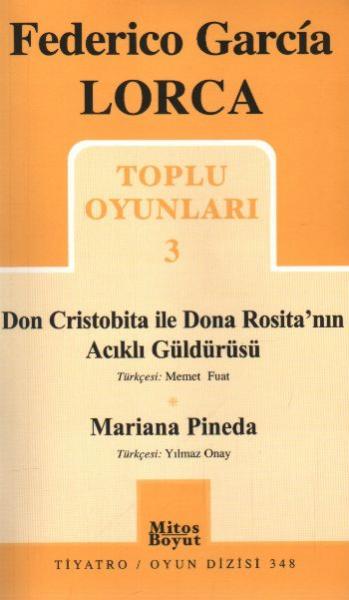 Federico Garcia Lorca Toplu Oyunları-3: Don Cristobita ile Dona Rosita'nın Acıklı Güldürüsü