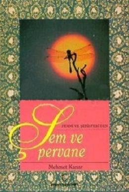 Fehmi ve Şeyh Abdullah-i Şebisteri-i Niyazi'nin Şem'u Pervane Mesnevileri